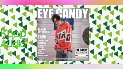 Samuel feat . Changmo - Sixteen ( Remix ) [ The 1st Album . Eye Candy 10 song ]