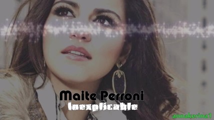 Maite Perroni - Inexplicable