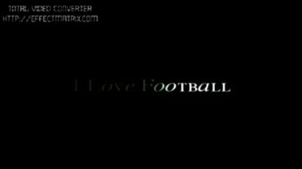 Аз обичам Футбола :) задължително за всички фенове на футбола !!!!!