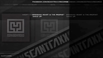 Brennan Heart The Prophet - Wake Up! (hq Preview) 