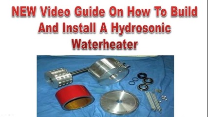 The Miracle Of Shockwave - Diy Hydrosonic Water Heater Pump