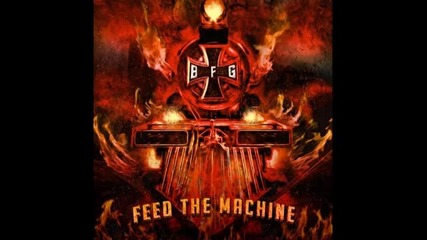 Bound for Glory - Feed the Machine (2011)