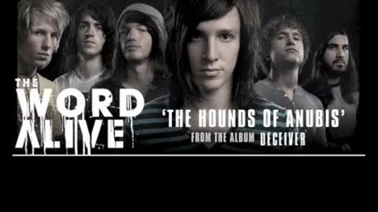 The Word Alive - The Hounds Of Anubis