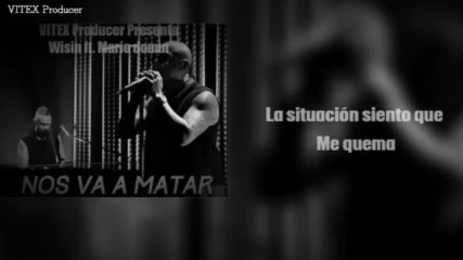 Wisin - Nos Va A Matar Con Letra ft. Mario Domm