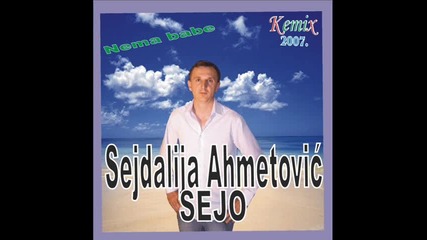 Sejdalija Ahmetovic Sejo - Stare rane - (audio 2007)