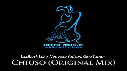 Laidback Luke, Nouveau Yorican, Gina Turner - Chiuso (origin