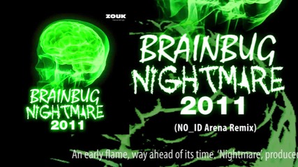 Brainbug - Nightmare 2011 (no_id Arena Remix)