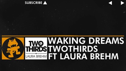[house Music] Twothirds - Waking Dreams (feat. Laura Brehm) [monstercat Release]