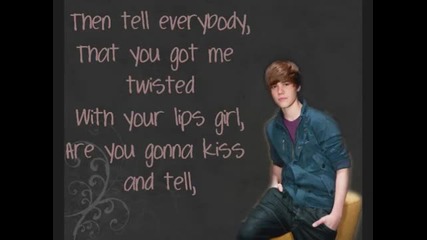 Justin Bieber - Kiss and Tell (with lyrics)