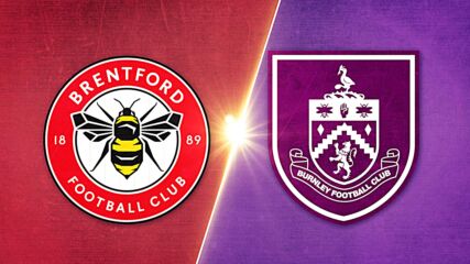 Brentford vs. Burnley FC - Game Highlights