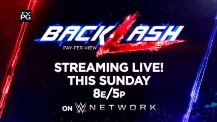 WWE Backlash - Streaming live this Sunday on WWE Network