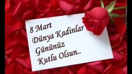 8 Mart Dunya Kadinlar Gunuz Kutlu Olsun 2016 Hd