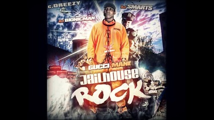 02) Gucci Mane - Awesome / Ft. Snoop Dogg ( “jailhouse rock“ Gucci Mane 2010 mixtape ) 