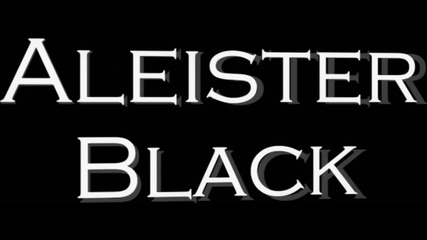 Aleister Black Entrance Video