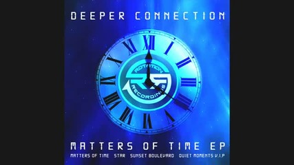 Deeper Connection - Matters Of Time
