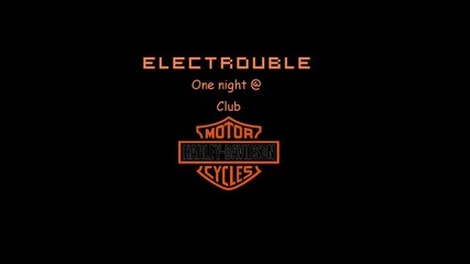 Electrouble - One night @ Club Harley 