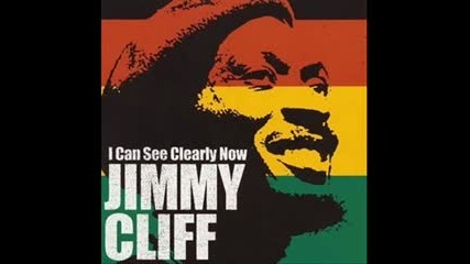 Jimmy Cliff - I can see clearly now 