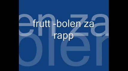 Frutt - Bolen Za Rapp