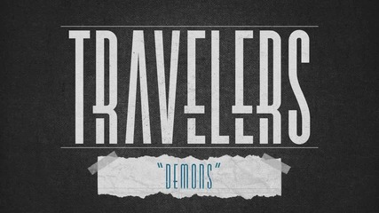 Travelers - Demons (2012)