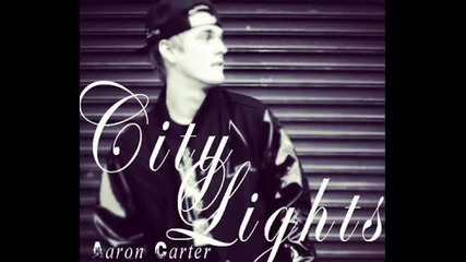 Aaron Carter - City Lights