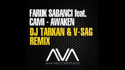 •2013• Faruk Sabanci - Awaken ( Dj Tarkan & V-sag Remix)
