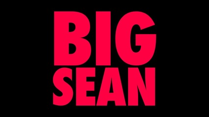 Big Sean Feat. Jwan - Forever Reppin
