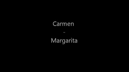 Carmen - Margarita