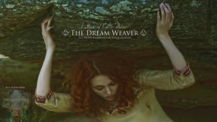 1 Hour of Beautiful Celtic Fantasy Music The Dream Weaver