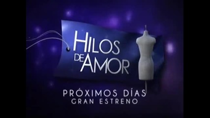Hilos de Amor promo 2 Конци на любовта Промо 2 