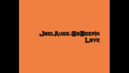 Joel Auge - So Deep in Love (too young to marry)
