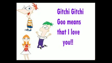 Phineas And Ferb - Gitchi Gitchi Goo Means I Love You ( Karaoke )