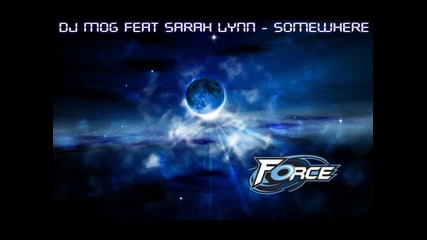 Dj Mog feat. Sarah Lynn - Somewhere