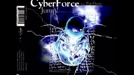 Cyberforce Feat. Pat Davis - Jump! 1996