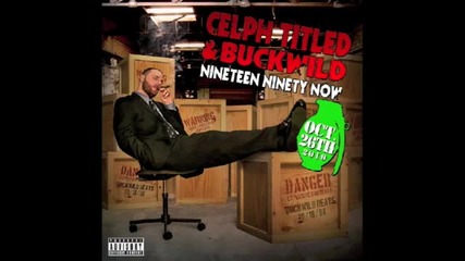Celph Titled & Buckwild - Time travels on 