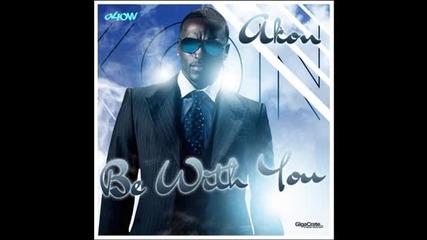 Akon - Be With You