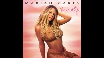 *2014* Mariah Carey ft. Rich Homie Quan - Thirsty ( Remix )