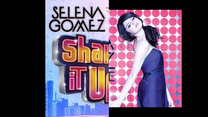 Selena Gomez and The Scene - Shake It Up - (селена Гомез и на сцената - Раздвижи се) Бг превод