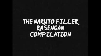 The Naruto Filler Rasengan Compilation