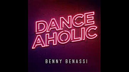 *2016* Benny Benassi - Danceaholic