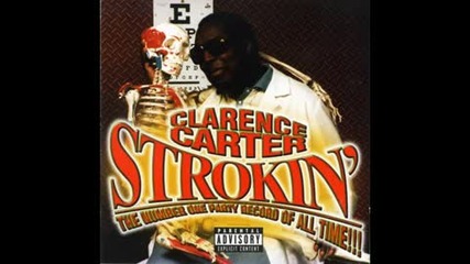 Clarence Carter - Strokin' , Single Version , 1986