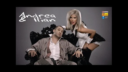 Andrea ft. Iliian - Ne gi pravi teia raboti 