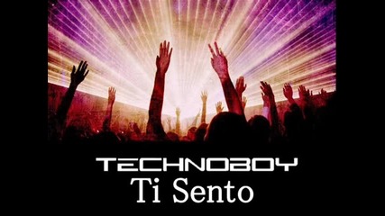 Technoboy - Ti Sento