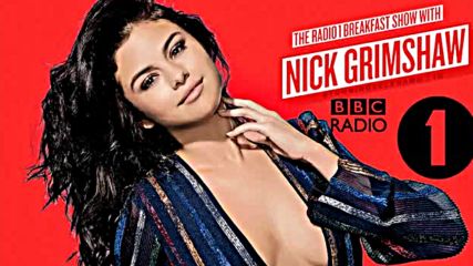 Selena Gomez On Taylor Swift Hands To Myself Kissing Scenes More With The Radio 1 Breakfast