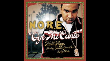 N.o.r.e - Oye mi canto