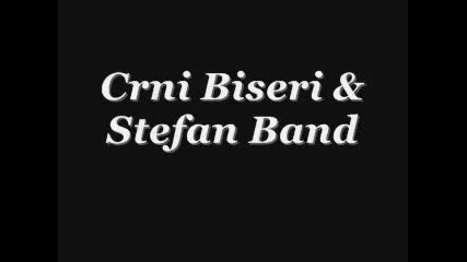 Crni biseri Stefan band 