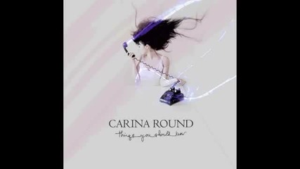 Carina Round - For Everything A Reason