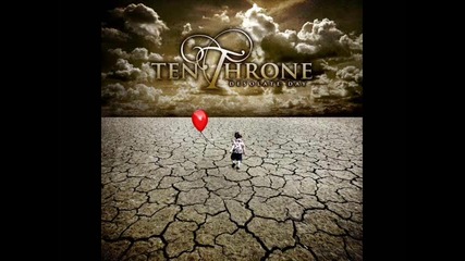 Ten Throne - Let You Down