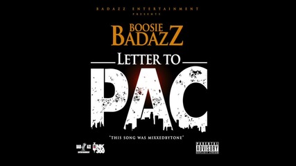 Boosie Badazz - Letter To Pac [ Audio ]
