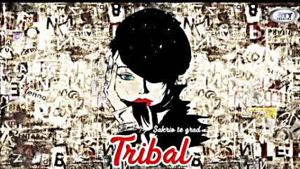 Tribal® - Čudo moje (album 2018.).mp4