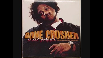 Bone Crusher - Wood Grippin [instrumental]